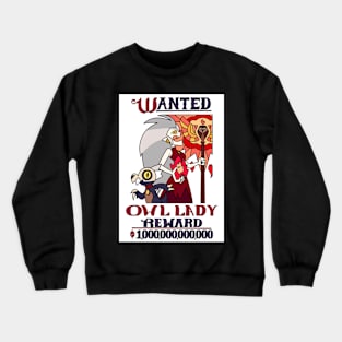 Owl Lady wanted poster ~ The Owl House ~ ver 1 Crewneck Sweatshirt